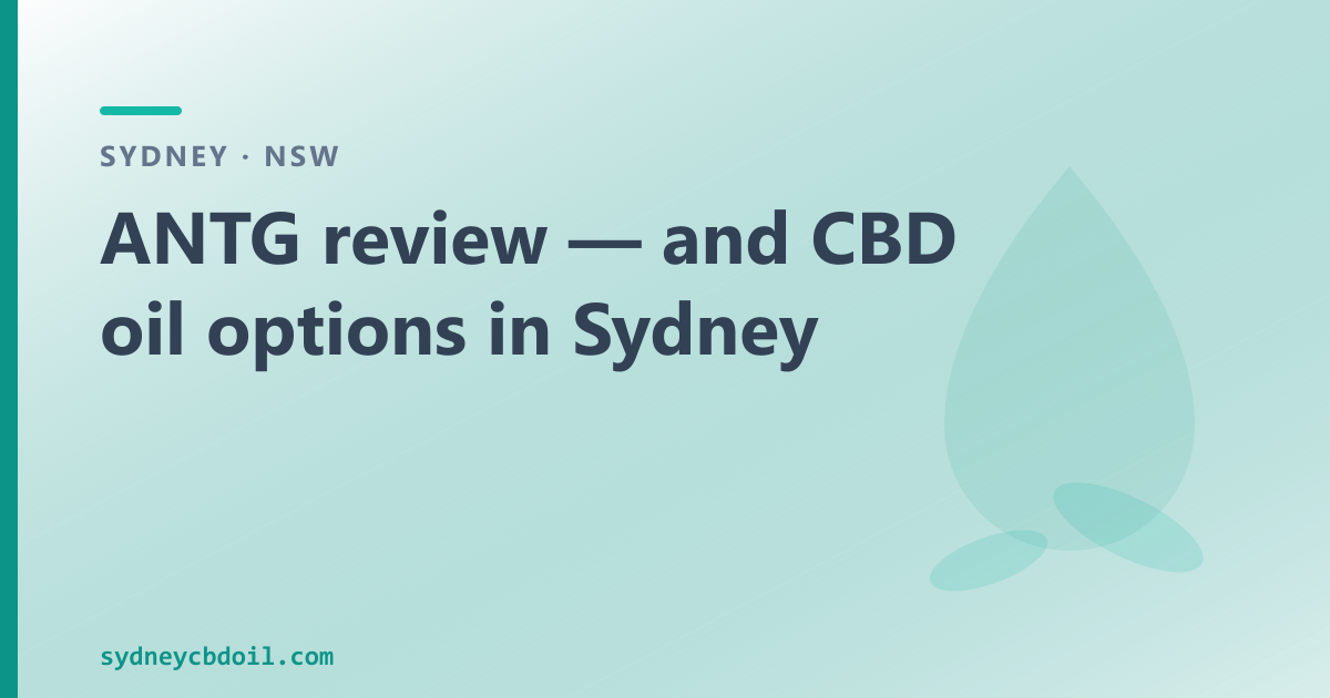 ANTG — NSW-based prescription cannabis producer; Sydney CBD oil OTC alternative