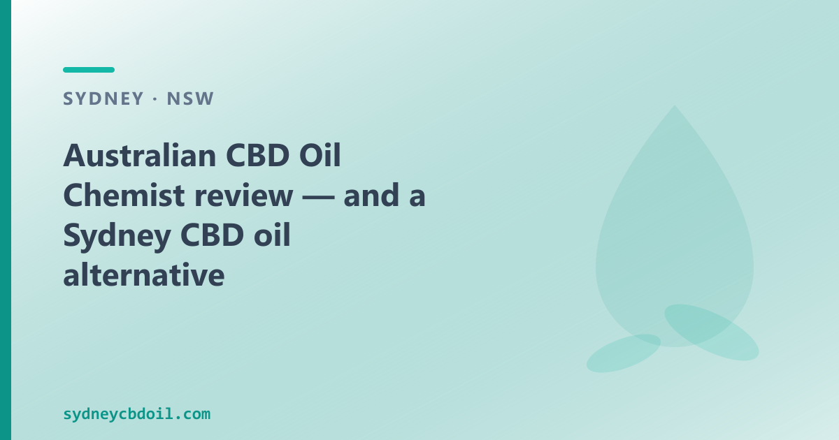 Australian CBD Oil Chemist review — OTC compliance, what it stocks, and a Sydney CBD oil alternative