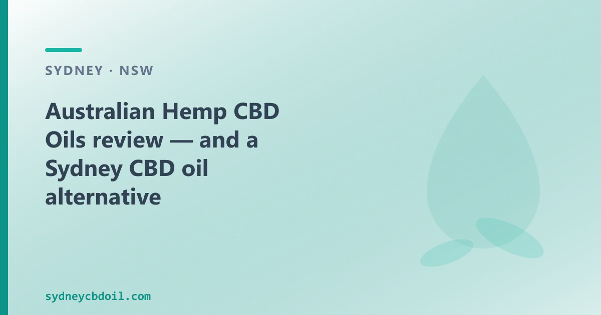 Australian Hemp CBD Oils review — an Australian CBD Oil Alternative