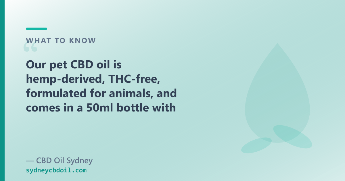 CBD Oil Sydney pet CBD oil 2000mg — 40mg/mL hemp-derived cannabidiol, THC-free by COA, MCT carrier, 50ml, $179.90 AUD