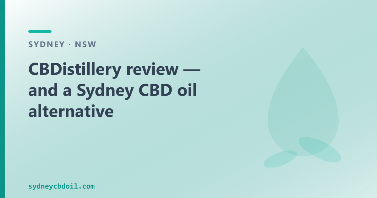 CBDistillery review — Sydney CBD oil spectrum comparison