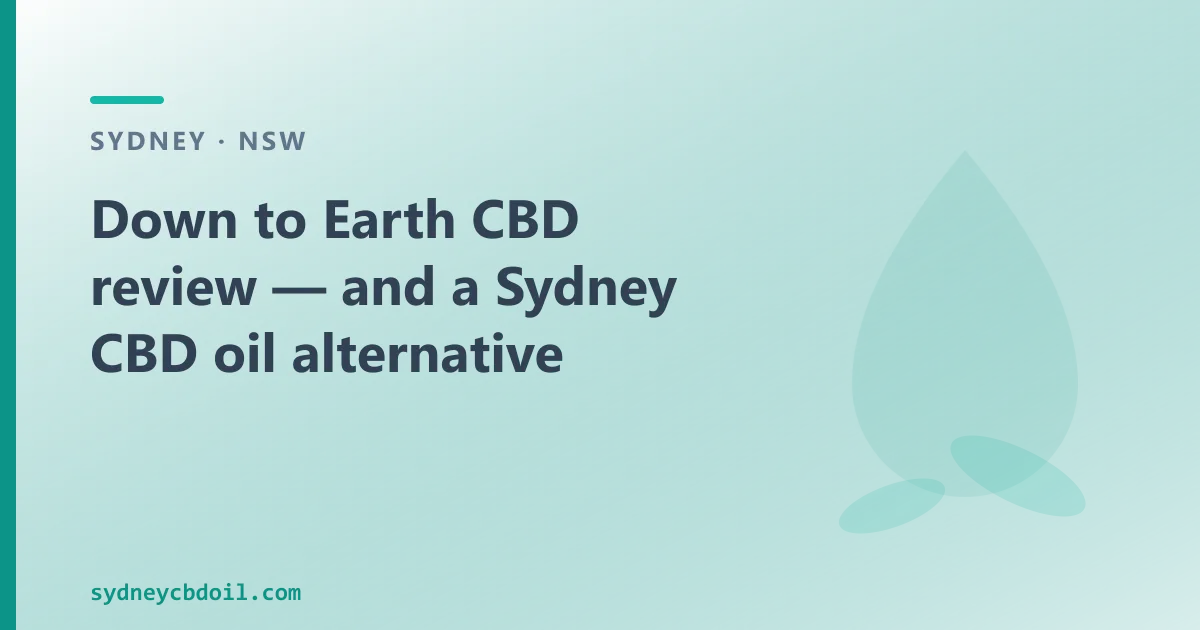 Down to Earth CBD review — an Australian CBD Oil Alternative
