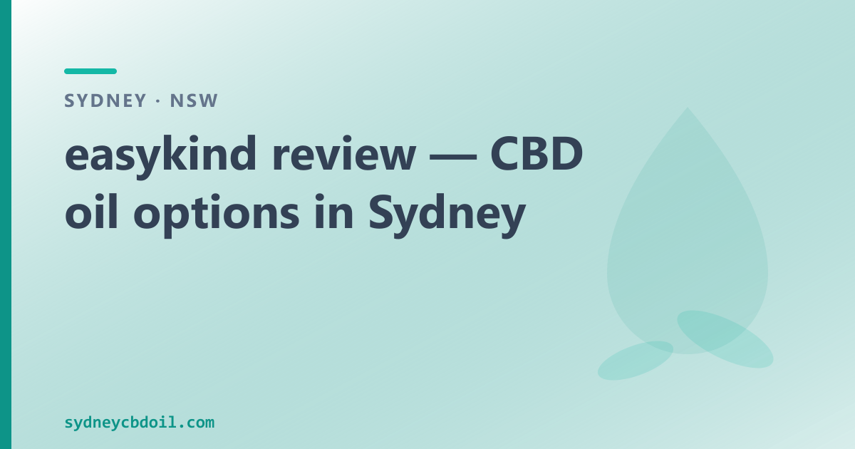 easykind review — two categories: telehealth prescription clinic vs over-the-counter CBD oil in Sydney
