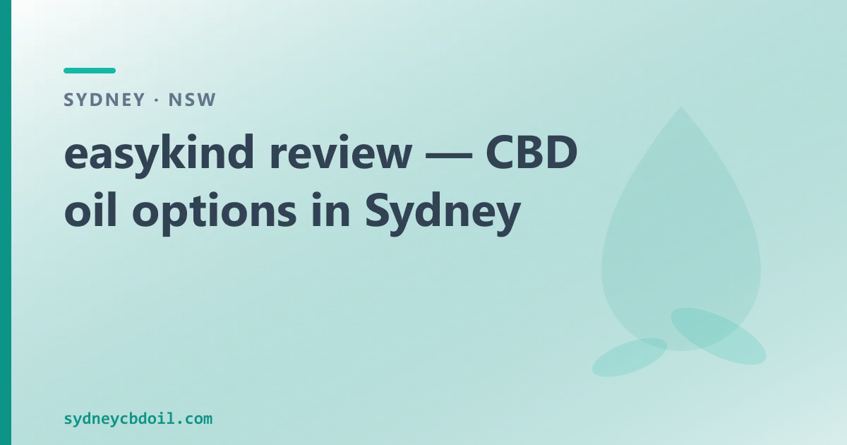 easykind review — CBD oil options in Sydney