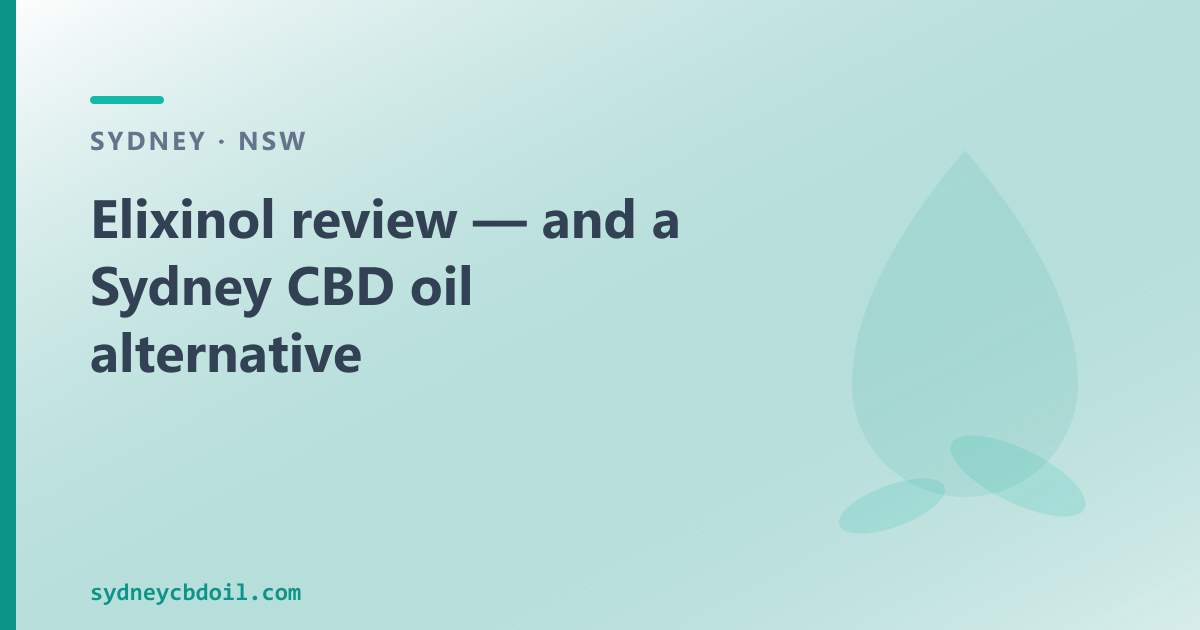 Elixinol review — Sydney CBD oil domestic alternative