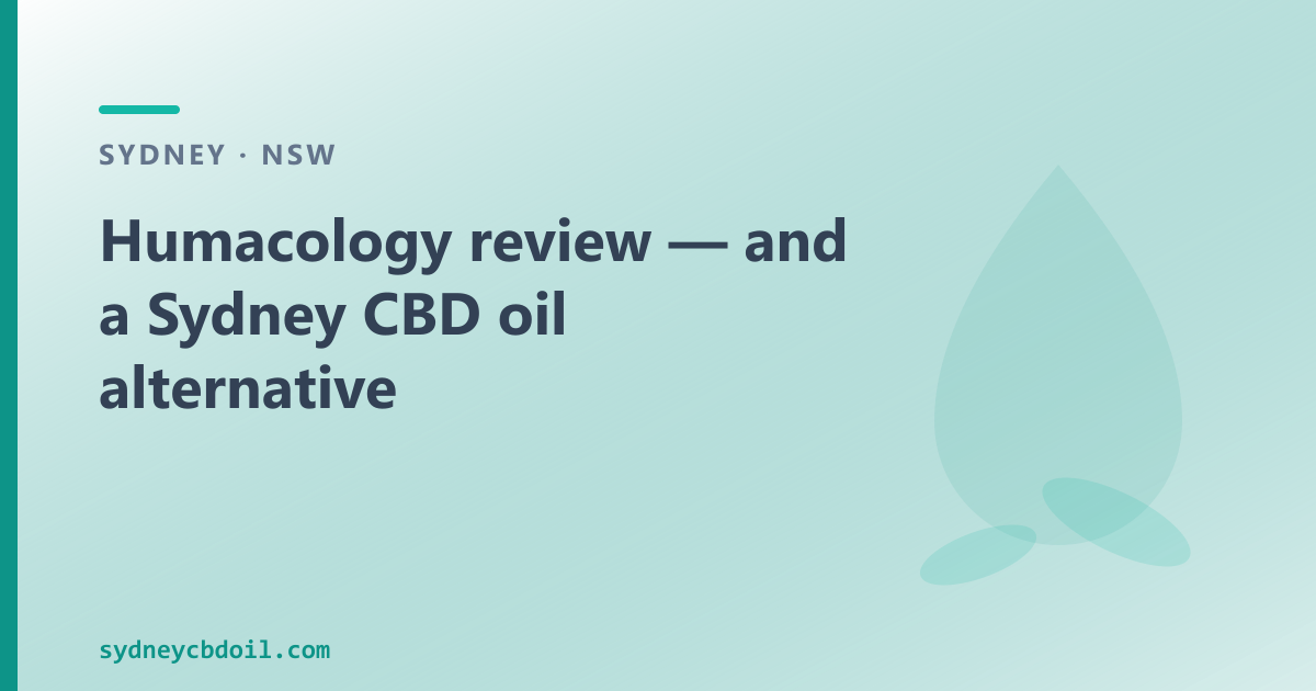 Humacology — TGA + EU GMP prescription cannabis manufacturer; Sydney OTC CBD oil comparison