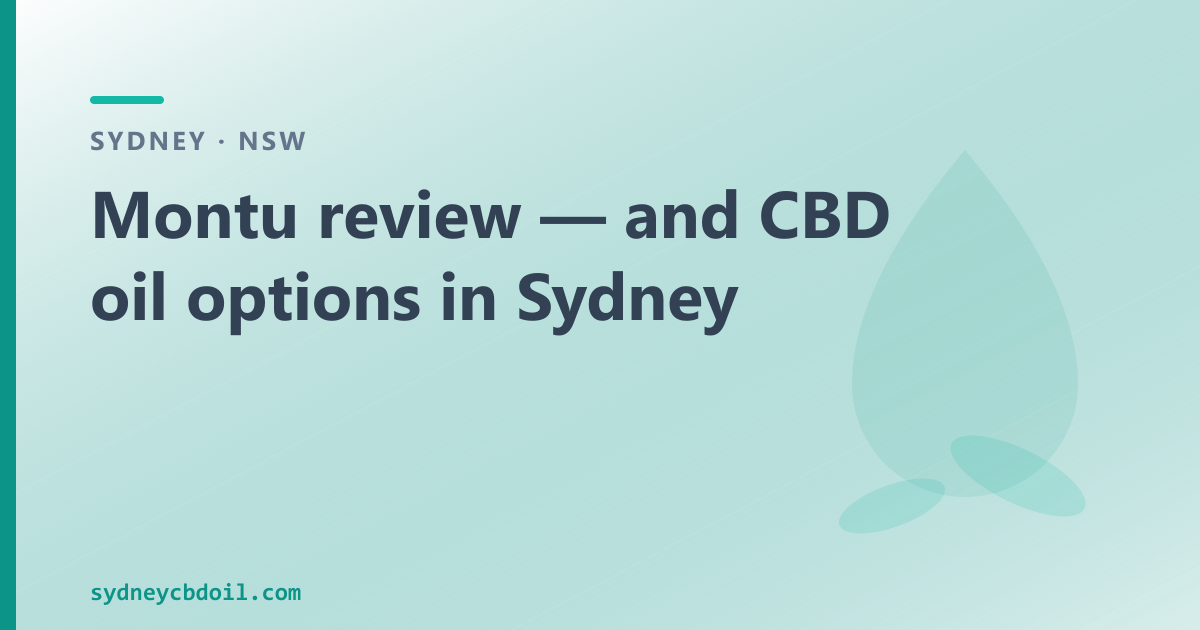Montu review — brand map and OTC CBD oil options in Sydney