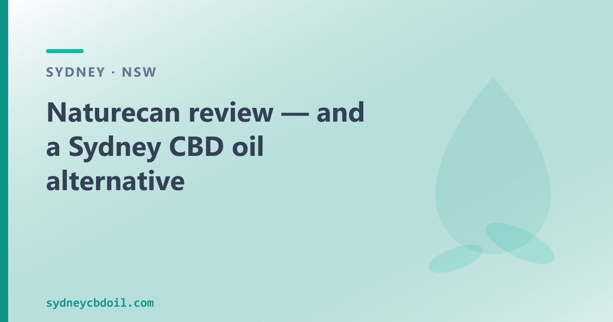 Naturecan review — spectrum scope and a Sydney CBD oil alternative — branded card for CBD Oil Sydney
